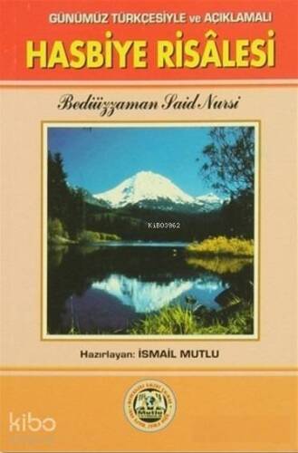 Hasbiye Risalesi; Günümüz Türkçesiyle ve Açıklamalı - 1