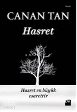 Hasret; Hasret en büyük esarettir - 1