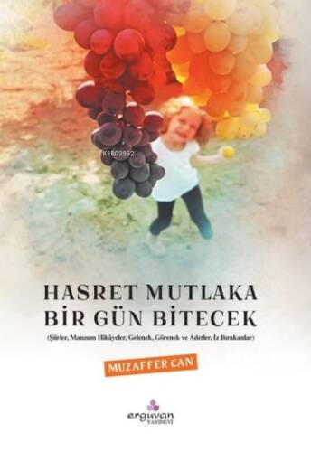 Hasret Mutlaka Bir Gün Bitecek - 1