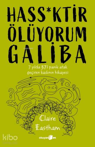 Hass*ktir Ölüyorum Galiba ;7 Yılda 371 panik atak geçiren kadının hikayesi - 1