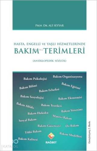 Hasta Engelli ve Yaşlı Hizmetlerinde Bakım Terimleri Sözlüğü - 1