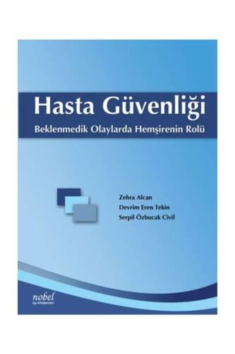 Hasta Güvenliği-Beklenmedik Olaylarda Hemşirenin Rolü - 1