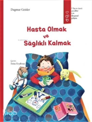 Hasta Olmak Ve Sağlıklı Kalmak - 1