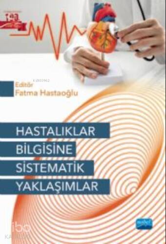 Hastalıklar Bilgisine Sistematik Yaklaşımlar - 1