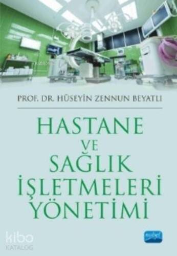 Hastane ve Sağlık İşletmeleri Yönetimi - 1