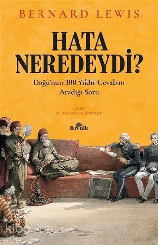 Hata Neredeydi?; Doğu'nun 300 Yıldır Cevabını Aradığı Soru - 1