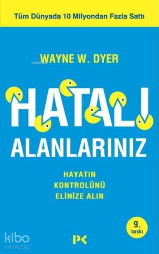 Hatalı Alanlarınız; Hayatın Kontrolünü Elinize Alın - 1