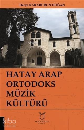 Hatay Arap Ortodoks Müzik Kültürü - 1