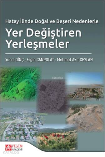 Hatay İlinde Doğal ve Beşeri Nedenlerle Yer Değiştiren Yerleşmeler - 1