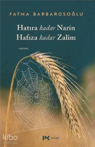 Hatıra Kadar Narin Hafıza Kadar Zalim - 1