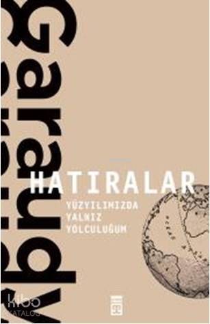 Hatıralar –RogerGaraudy / Yüzyılımızda Yalnız Yolculuğum - 1