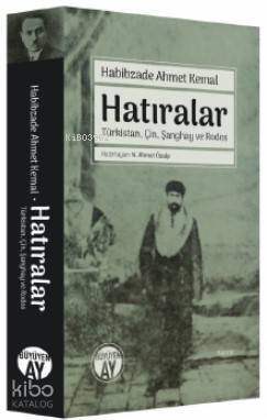 Hatıralar; Türkistan, Çin, Şanghay ve Rodos - 1