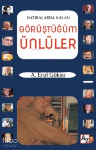 Hatıralarda Kalan Görüştüğüm Ünlüler - 1