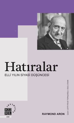 Hatıralar;Elli Yılın Siyasi Düşüncesi - 1