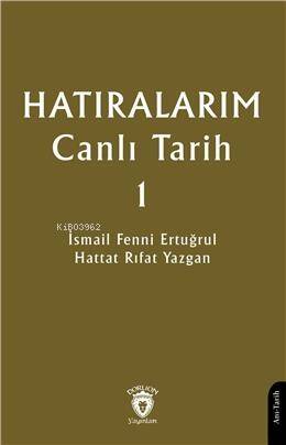 Hatıralarım Canlı Tarih 1 - 1