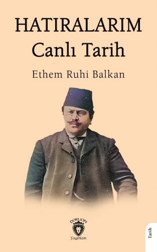 Hatıralarım Canlı Tarih - 1