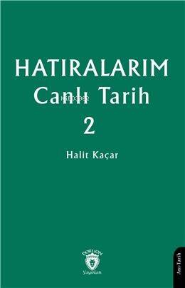 Hatıralarım Canlı Tarih 2 - 1