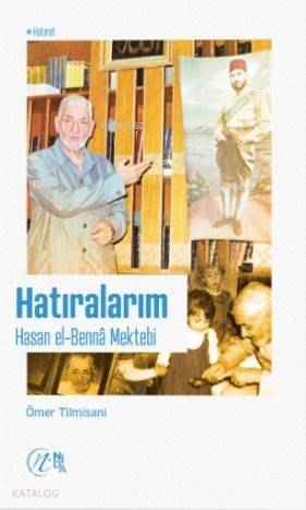 Hatıralarım – Hasan el-Benna Mektebi - 1