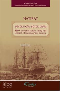 Hatırat; Büyük Facia - Büyük Dram - 1