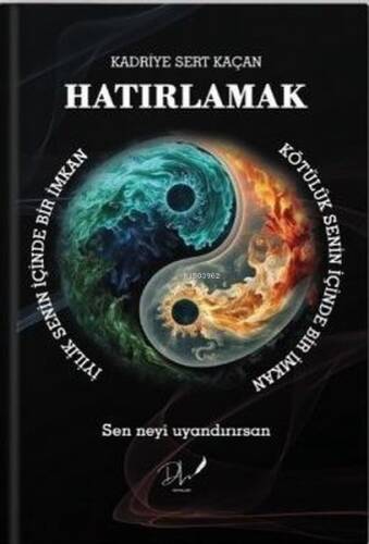 Hatırlamak - Sen Neyi Uyandırırsan - 1