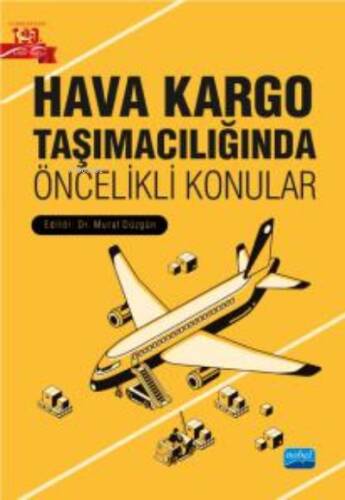 Hava Kargo Taşımacılığında Öncelikli Konular - 1