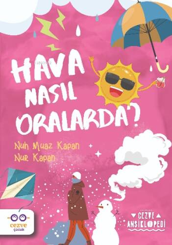 Hava Nasıl Oralarda ? – Cezve Ansiklopedi - 1