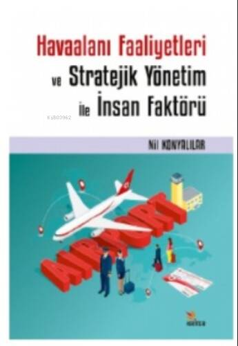 Havaalanı Faaliyetleri ve Stratejik Yönetim İle İnsan Faktörü - 1