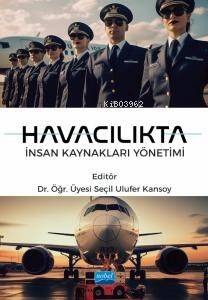 Havacılıkta İnsan Kaynakları Yönetimi - 1