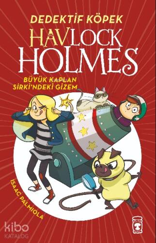 Havlock Holmes - Büyük Kaplan Sirkindeki Gizem - 1