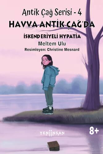 Havva Antik Çağ’da - Antik Çağ Serisi – 4;İskenderiyeli Hypatia - 1