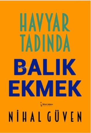 Havyar Tadında Balık Ekmek - 1