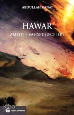 Hawar; Amed'te Vahşet Geceleri - 1