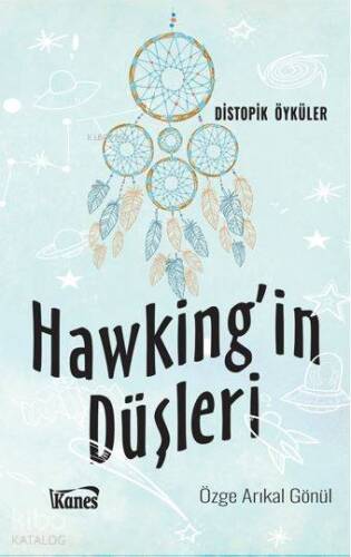 Hawking'in Düşleri; Distopik Öyküler - 1