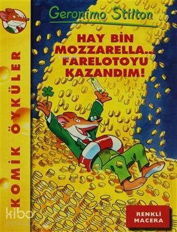 Hay Bin Mozzarella... Farelotoyu Kazandım!; Renkli Macera - 1