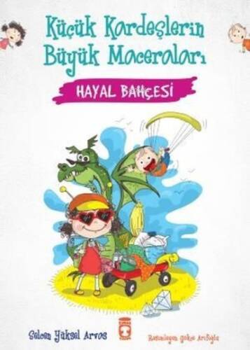 Hayal Bahçesi - Küçük Kardeşlerin Büyük Maceraları - 1