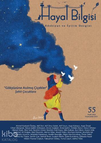 Hayal Bilgisi Edebiyat ve İyilik Dergisi;55.Sayı Aralık - Ocak - Şubat 2025 - 1