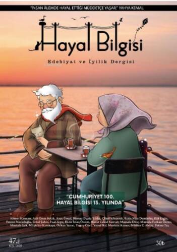 Hayal Bilgisi Sayı: 47;Edebiyat ve İyilik Dergisi - 1