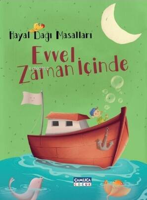 Hayal Dağı Masalları 3 – Evvel Zaman İçinde - 1