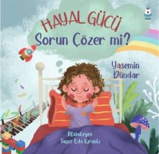 Hayal Gücü Sorun Çözer mi? - 1