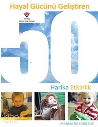 Hayal Gücünü Geliştiren 50 Harika Etkinlik - 1