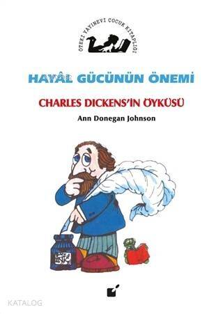 Hayal Gücünün Önemi - Charles Dickens'in Öyküsü - 1