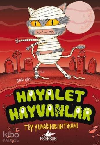 Hayalet Hayvanlar - 2; Tüy Yumağının İntikamı - 1