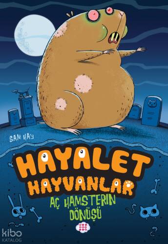 Hayalet Hayvanlar;Aç Hamsterin Dönüşü - 1