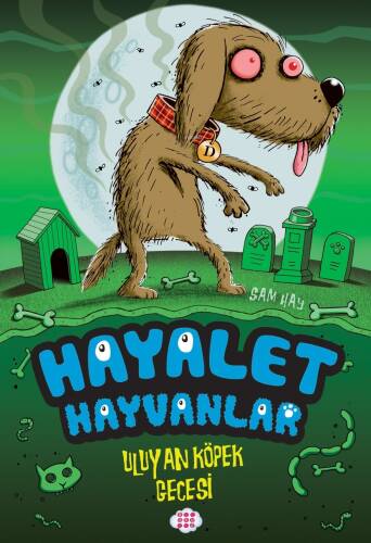 Hayalet Hayvanlar;Uluyan Köpek Gecesi - 1