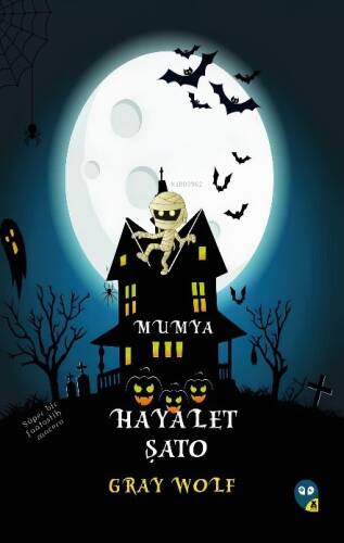 Hayalet Şato Mumya - 1