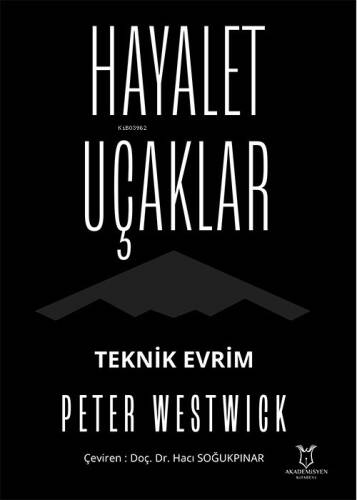 Hayalet Uçaklar Teknik Evrim - 1