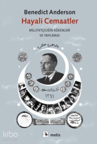 Hayali Cemaatler; Milliyetçiliğin Kökenleri ve Yayılması - 1