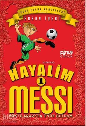 Hayalim Messi 1 - Gökte Ararken Evde Buldum - 1