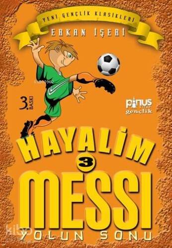 Hayalim Messi 3 - Yolun Sonu; 7 - 14 Yaş - 1