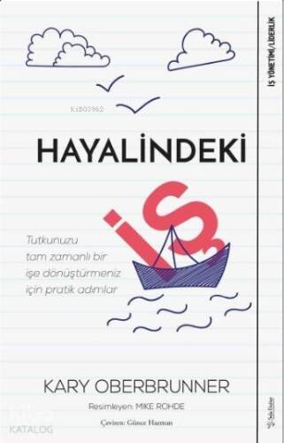 Hayalindeki İş; Tutkunuzu tam zamanlı bir işe dönüştürmeniz için pratik çözümler - 1